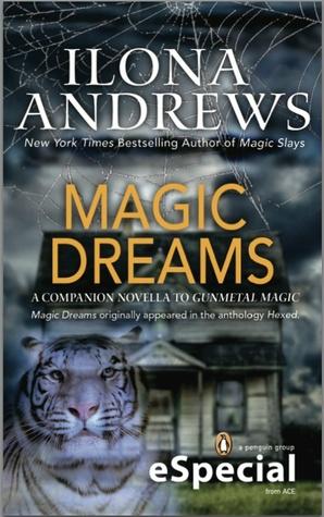 Kate Daniels T.4.5 : Magic Dreams - Ilona Andrews (VO) Kate Daniels T.4.5 : Magic Dreams - Ilona Andrews (VO)