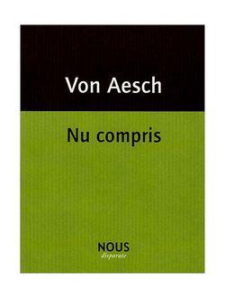 Von Aesch, Nu compris