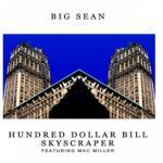 Mac Miller & Big Sean - Hundred Dollar Bill Skyscraper | Free Track (illRoots) Mac Miller & Big Sean - Hundred Dollar Bill Skyscraper | Free Track (illRoots)