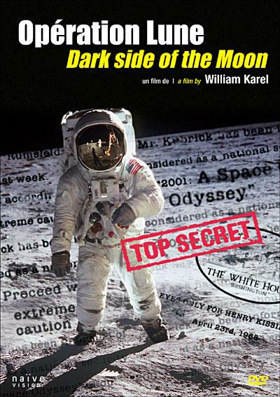 Dark side of the moon Neil Armstrong, la Lune, le plus grand « fake » media de l’histoire ?