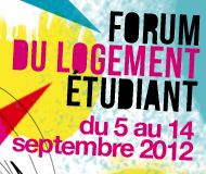 Forum du logement étudiant 2012 du 5 au 14 septembre !