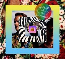 Van She – Idea Of Happiness Van She – Idea Of Happiness