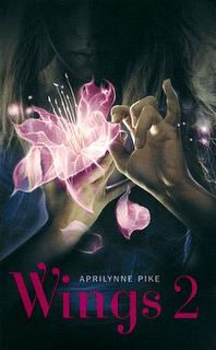 Ailes, Wings tome 2 - Aprilynne Pike
