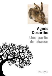 Agnès Desarthe - Une partie de chasse Agnès Desarthe - Une partie de chasse