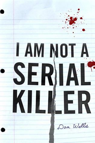 John Cleaver T.1 : Je ne suis pas un serial killer - Dan Wells