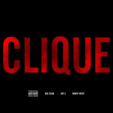 Kanye West featuring Jay-Z & Big Sean – Clique