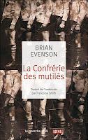 Brian Evenson, La confrérie des mutilés