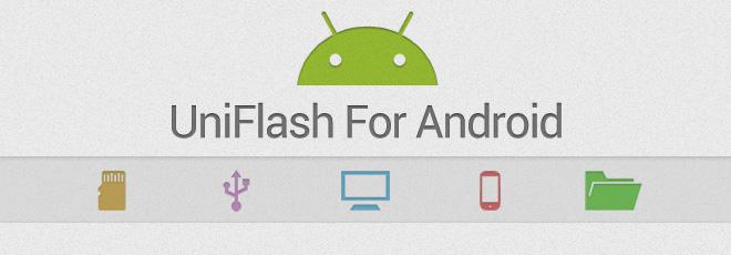 Uniflash-For-Android
