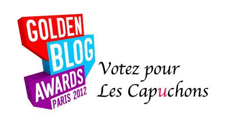 Votez pour Les Capuchons Votez pour Les Capuchons au Golden Blog Awards 2012