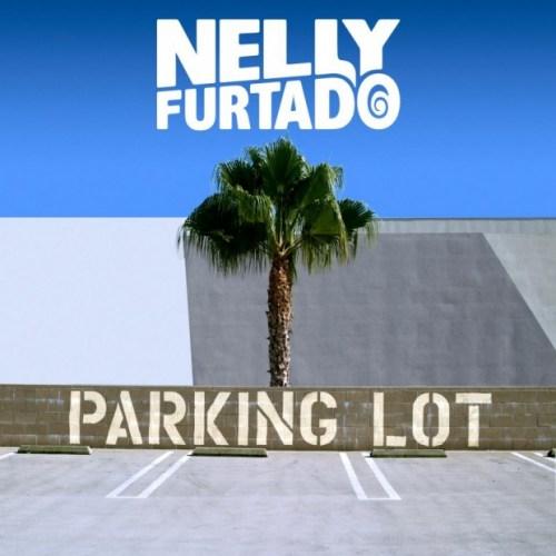 Nelly Furtado – Parking Lot