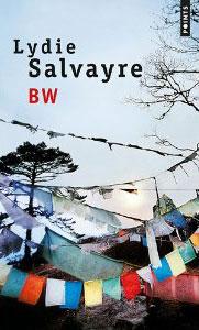 Lydie Salvayre deux fois : BW et JH