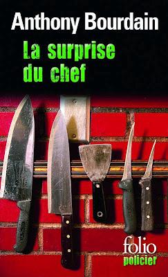 La surprise du chef d'Anthony Bourdain La surprise du chef d'Anthony Bourdain