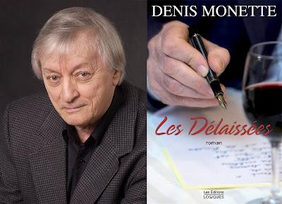 DENIS MONETTE - Roman LES DÉLAISSÉES DENIS MONETTE - Roman LES DÉLAISSÉES