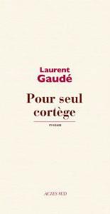 Les entretiens de la rentrée : Laurent Gaudé