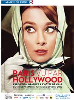 « Paris vu par Hollywood »   jusqu’au 15 décembre 2012 à l’Hôtel de Ville de Paris,