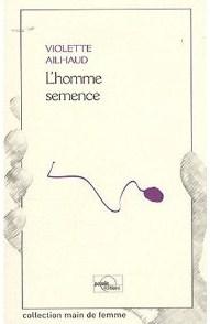 41ndPKAZEwL._SL500_AA300_ Un livre : L’Homme semence