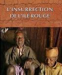 Demain, à Paris, projection d'un FILM-TEMOIGNAGE sur l'INSURRECTION MALGACHE DE 1947. Demain, à Paris, projection d'un FILM-TEMOIGNAGE sur l'INSURRECTION MALGACHE DE 1947.