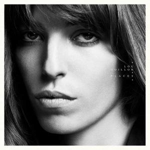 Lou Doillon - Places Lou Doillon - Places ICU Etienne Daho Jane Birkin Charlotte Gainsbourg Jacques Doillon