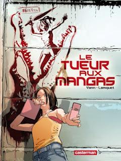 Album BD : Le Tueur aux Mangas de Chris Lamquet et Yann