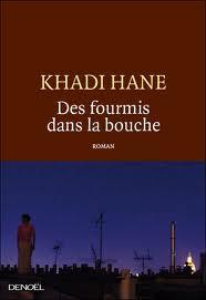 Des fourmis dans la bouche par Khadi Hane Des fourmis dans la bouche par Khadi Hane