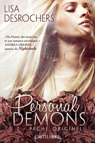 Personal Demons T.2 : Péché Originel - Lisa Desrochers