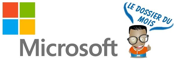 [Le Dossier du Mois #1] Octobre, le mois de Microsoft !