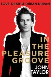 100 livres en 100 semaines (#77) – In the pleasure groove. Love, Death & Duran Duran