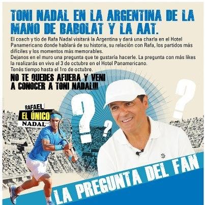 Toni Nadal se dévoile en Argentine