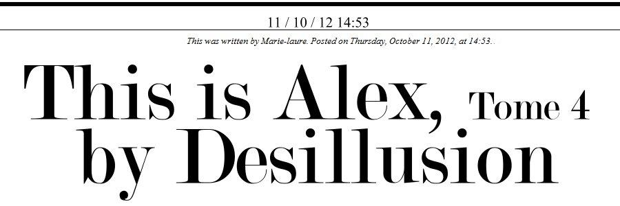 This is Alex, Tome 4, by Desillusion Magazine