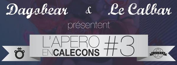L’Apero en Caleçons #3, le 9 octobre au Calbar