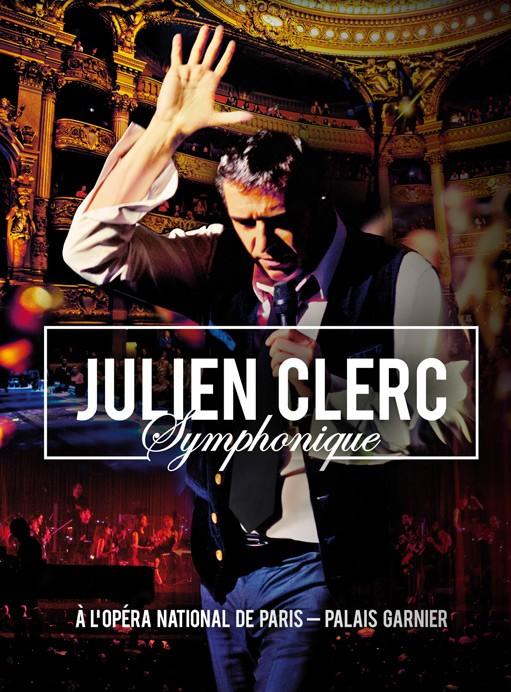 Julien Clerc : son live à l'Opéra de Paris bientôt disponible en cd/dvds