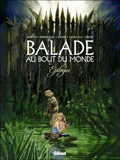 Balade au bout du monde - Epilogue de Makyo, Laval N.G., Claude Pelet, Michel Faure et Eric Herenguel