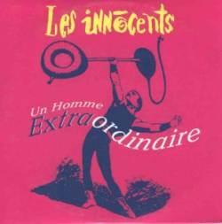 Un homme extraordinaire Un homme extraordinaire les innocents