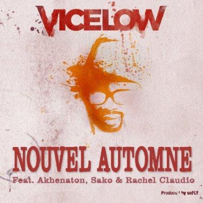 Vicelow ft Akhenaton [Iam] Et Sako [Chiens de Paille] Et VA - Nouvel Automne (REMIX) (SON)