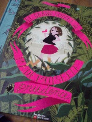 Le grand voyage de Mademoiselle Prudence Le grand voyage de Mademoiselle Prudence