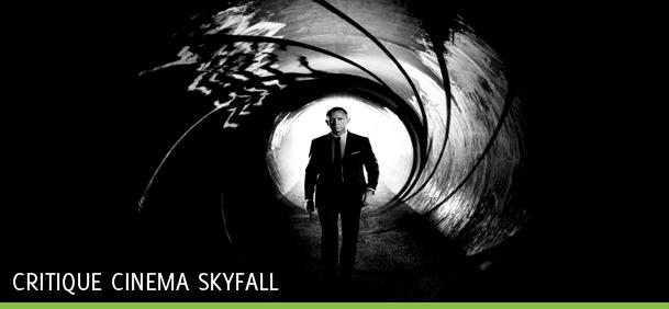 [Critique cinéma] James Bond 007 : Skyfall !