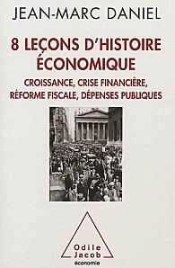 « 8 leçons d’histoire économique Croissance, crise fin
