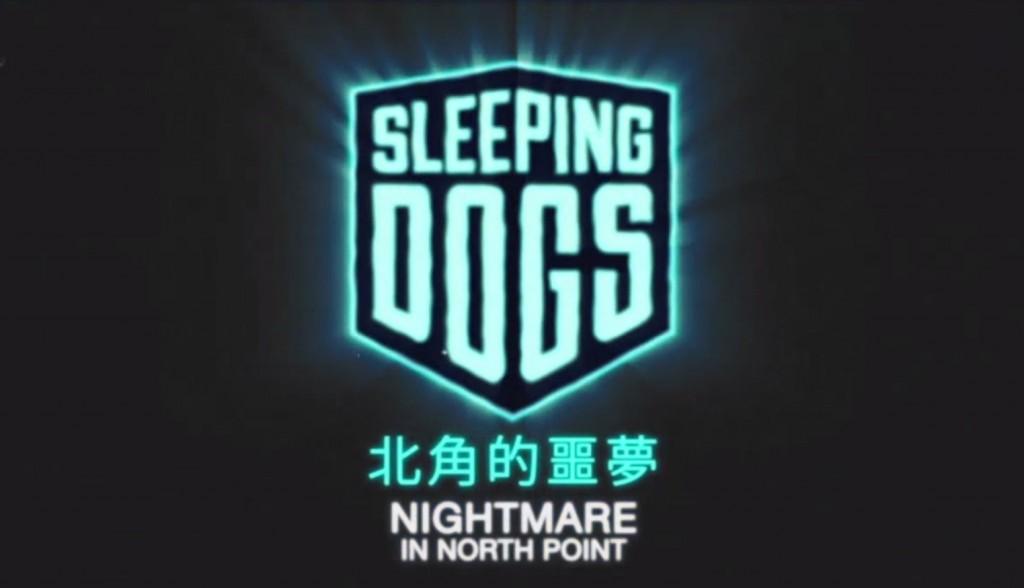 Sleeping Dogs – Trailer de lancement pour Nightmare in North Point !