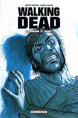 Walking Dead, tome 4 : Amour et mort