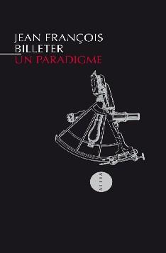 Un-paradigme-Jean-Francois-Billeter-Editions-Allia.jpg