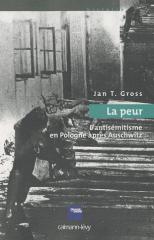 La Peur -L'antisémitisme en Pologne après Auschwitz - Jan T Gross 9782702141267FS.gif