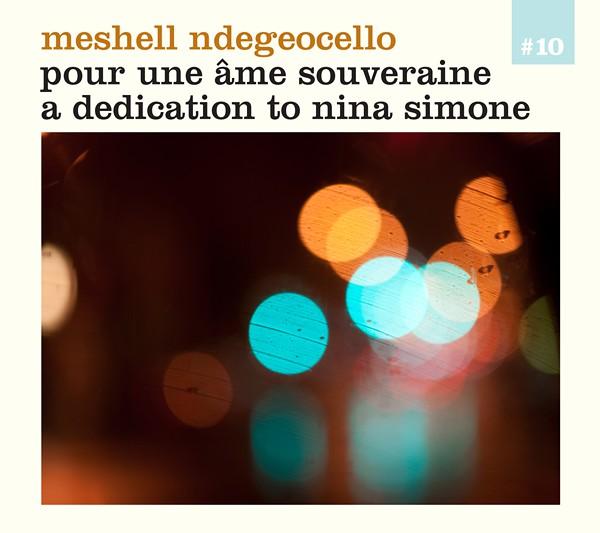 Meshell Ndegeocello Pour une âme souveraine A dedication to Nina Simone
