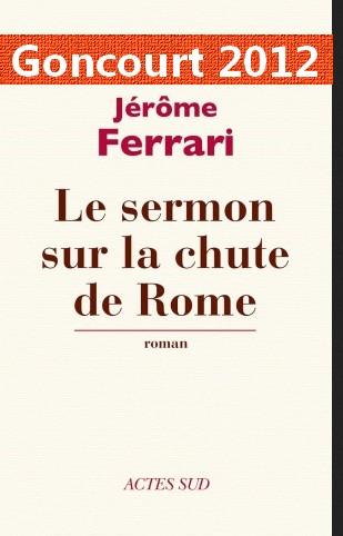 goncourt-2012-le-sermon-sur-la-chute-de-Rome.jpg
