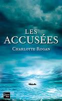Les accusées de Charlotte Rogan (rentrée littéraire 2012)