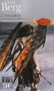 l'insoumis Les livres des rai-kirah II L’insoumis, Carol Berg