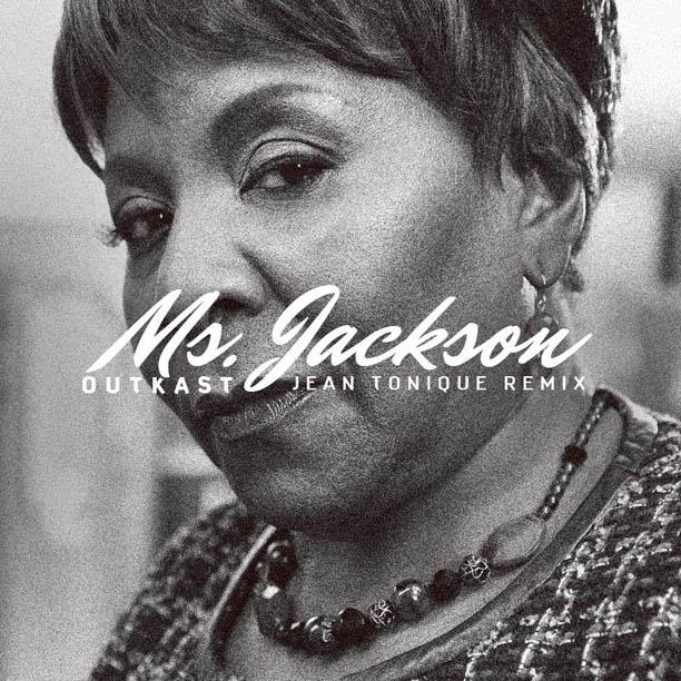 Jean Tonique - Ms Jackson remix - Outkast