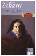Le Cycle des princes d'Ambre, tome 10 _ Prince du chaos_ Amazon