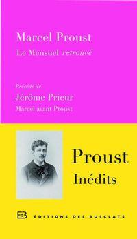 Onze textes de Marcel Proust, ignorés du grand public