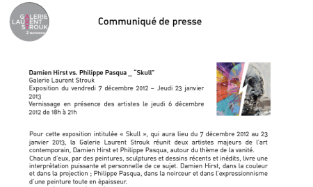 Galerie Laurent STROUK  Exposition Damien HIRST  et Philippe PASQUA  » SKULL »