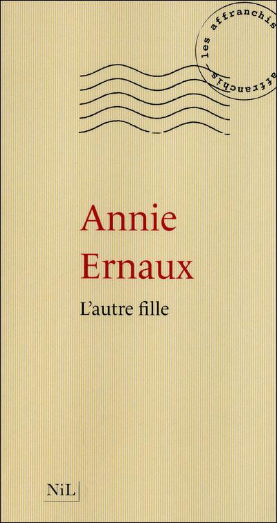 L'AUTRE FILLE, d'Annie ERNAUX